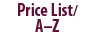 Price List and A-Z listing